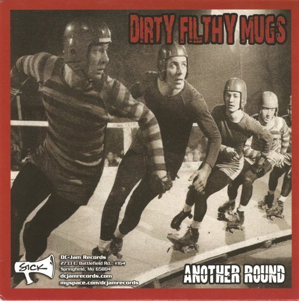 Dirty Filthy Mugs - Another Round