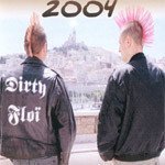 Dirty Floi - 2004