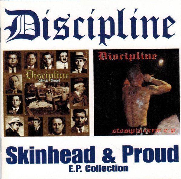 Discipline - Skinhead & Proud - E.P. Collection