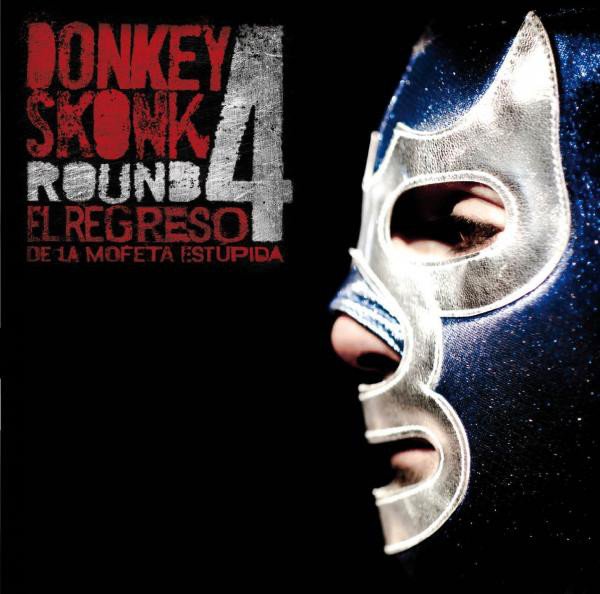 Donkey Skonk - Round 4-El Regreso de la Mofeta Estupida