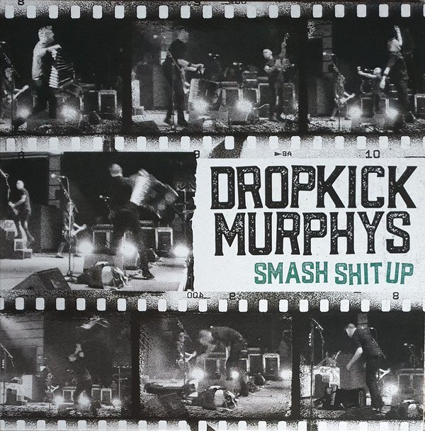 Dropkick Murphys - Smash Shit Up