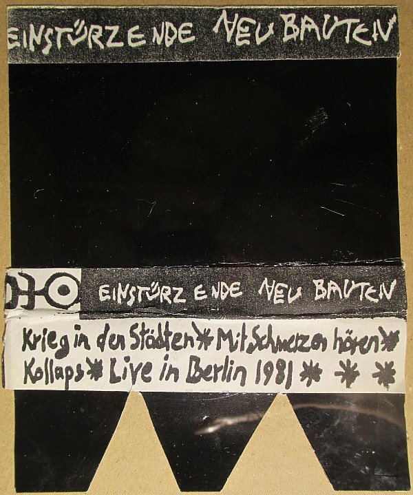 Einstürzende Neubauten - Live In Berlin 1981