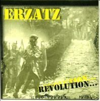 Erzatz - Revolution...