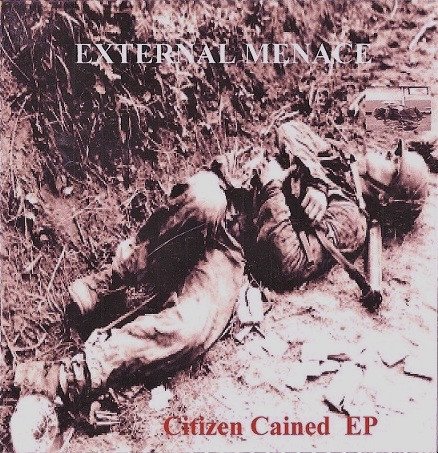 External Menace - Citizen Cained