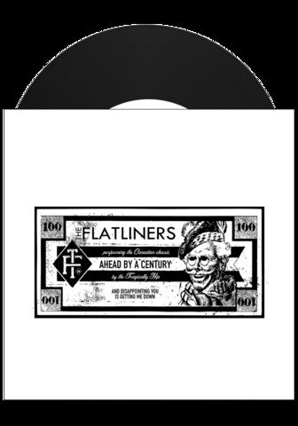 Flatliners - Ahead By A Century (7")
