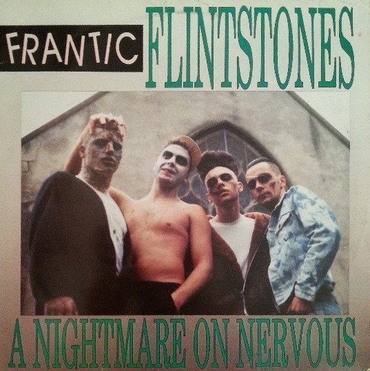 Frantic Flintstones - A Nightmare On Nervous