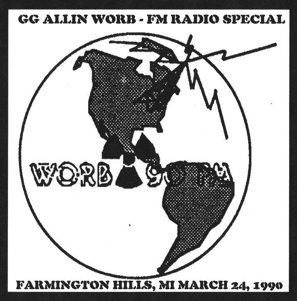 Gg Allin - WORB-FM Radio Special (Farmington Hills, MI March 24, 1990)