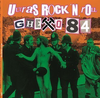 Ghetto 84 - Ultras Rock