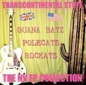 Guana Batz - Transcontinental Stuff
