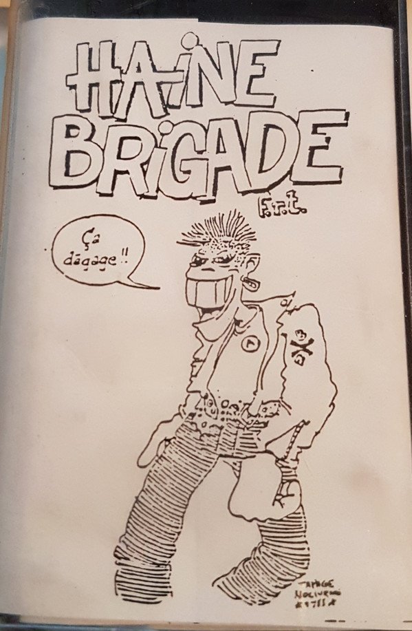 Haine Brigade - Ca Dégage !!