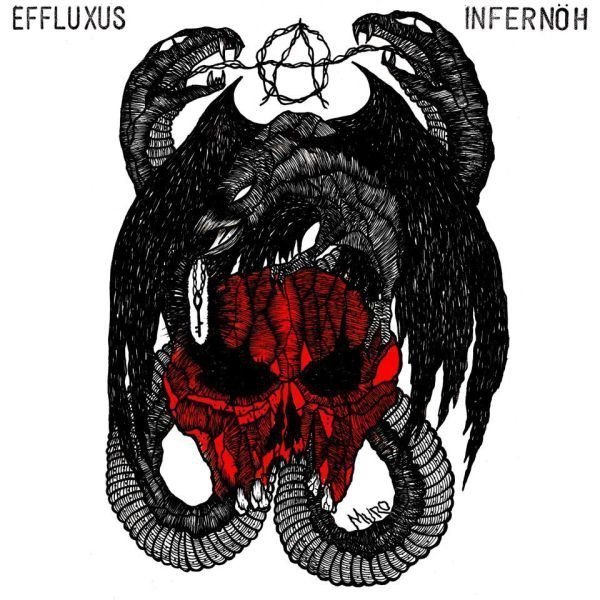 Infernoh - Infernöh / Effluxus