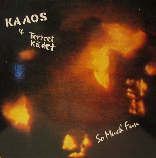 Kaaos - So Much Fun