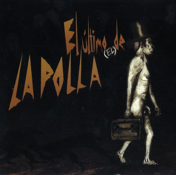 La Polla Records - El Ultimo (El) De La Polla