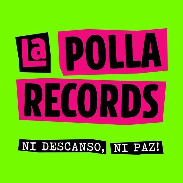 La Polla Records - Ni Descanso, Ni Paz!
