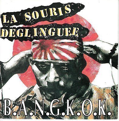 La Souris Deglinguee - B.A.N.G.K.O.K.
