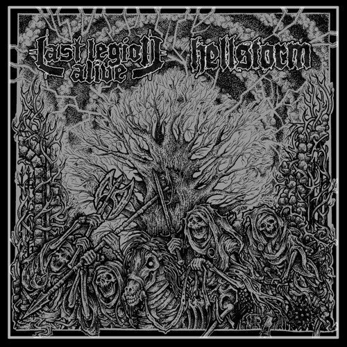 Last Legion Alive - Last Legion Alive / Hellstorm