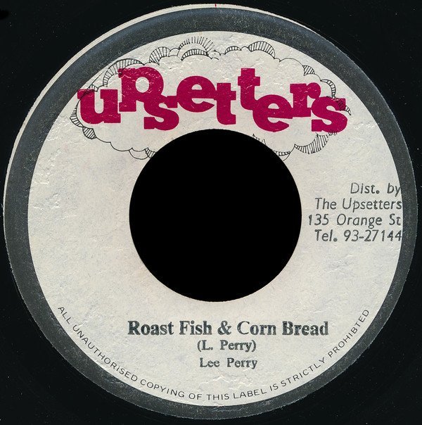 Lee Perry Meets Bullwackie - Roast Fish & Corn Bread / Corn Fish Dub