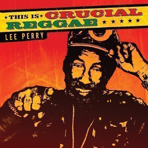Lee Perry Meets Bullwackie - This Is Crucial Reggae