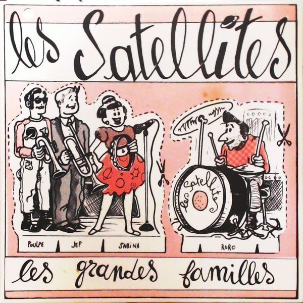Les Satellites - Les Grandes Familles
