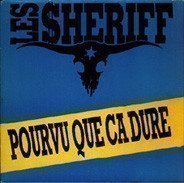 Les Sheriff - Pourvu Que Ca Dure