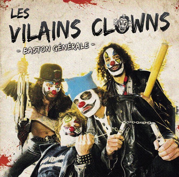 Les Vilains Clowns - Baston Générale