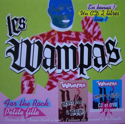 Les Wampas - For The Rock / Petite Fille
