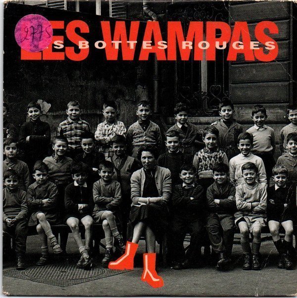 Les Wampas - Les Bottes Rouges