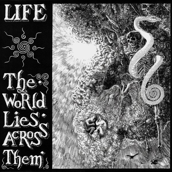 Life - The World Lies Across Them