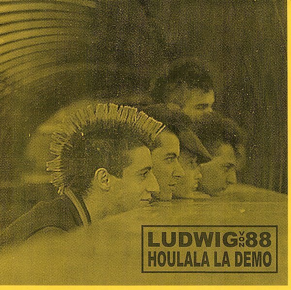 Ludwig Von 88 - Houlala La Demo