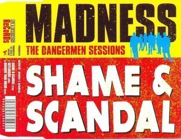 Madness - Shame & Scandal
