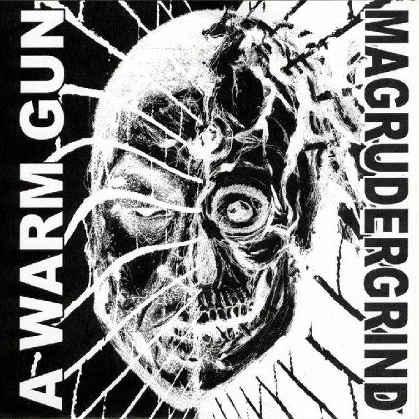 Magrudergrind - Magrudergrind / A Warm Gun