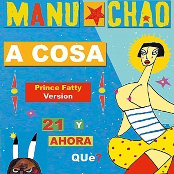 Manu Chao - A Cosa