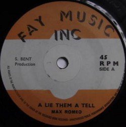Max Romeo - A Lie Them A Tell