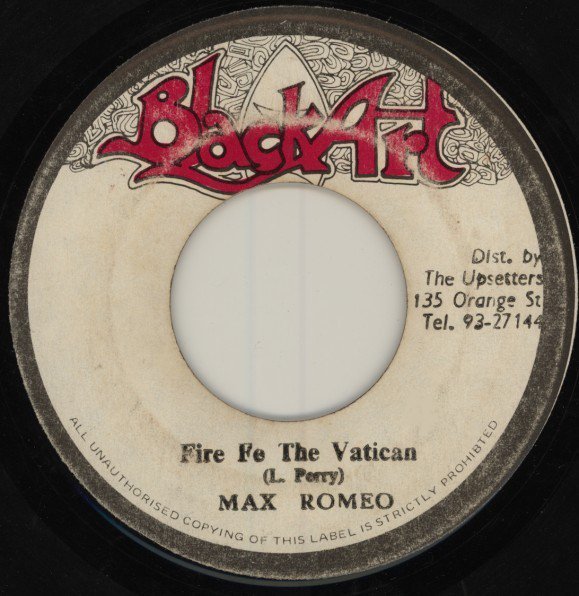 Max Romeo - Fire Fe The Vatican / Leggo