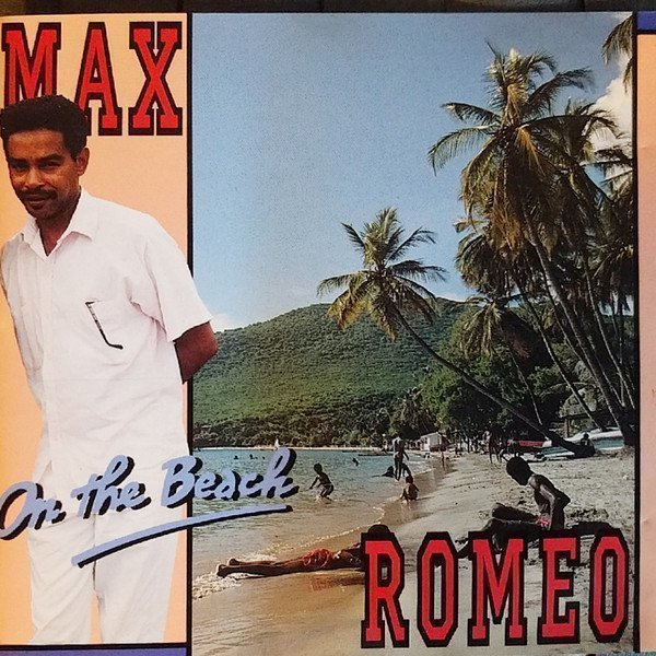Max Romeo - On The Beach
