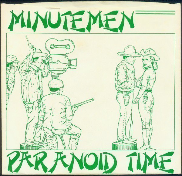 Minutemen - Paranoid Time