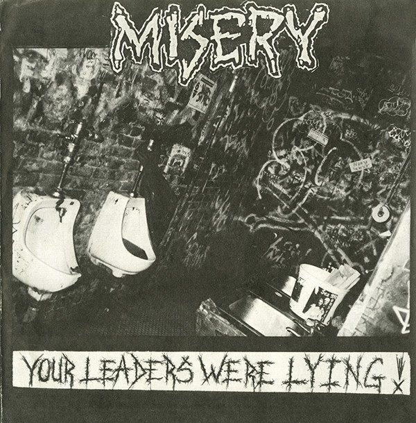 Misery - Your Leaders Were Lying!