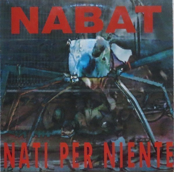 Nabat - Nati Per Niente