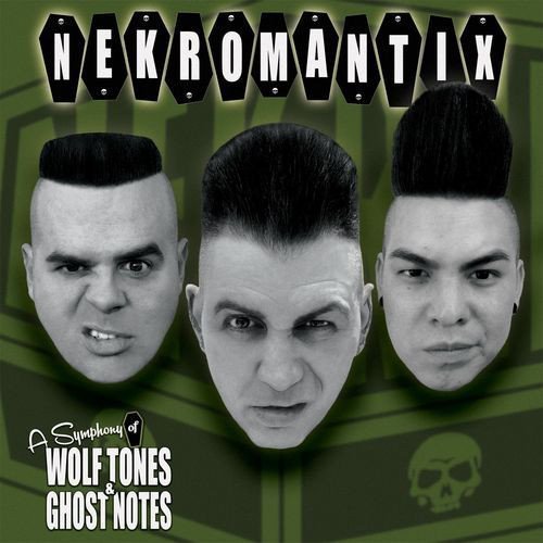 Nekromantix - A Symphony Of Wolf Tones & Ghost Notes 