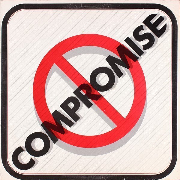 No Compromise - No Compromise
