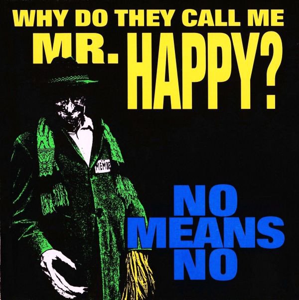 Nomeansno live At Shindaita Fever - Why Do They Call Me Mr. Happy?