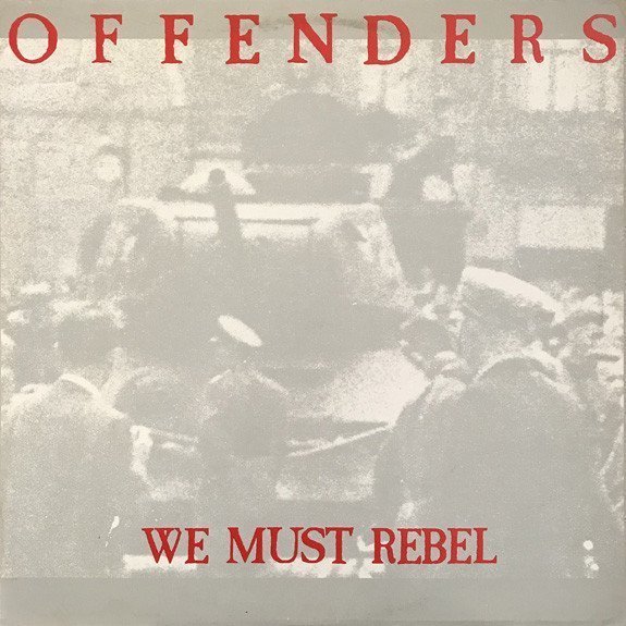Offenders - We Must Rebel