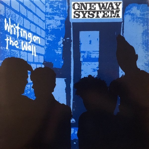 One Way System - Writing On The Wall