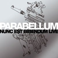 Parabellum - Nunc Est Bibendum Live