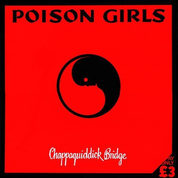 Poison Grils - Chappaquiddick Bridge