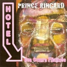 Prince Ringard - Hotel Des Coeurs Flingués