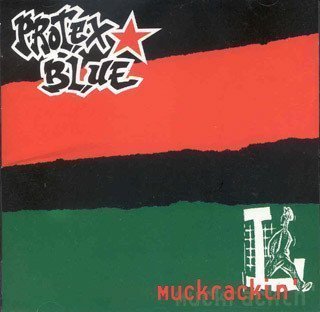 Protex Blue - Muckrackin