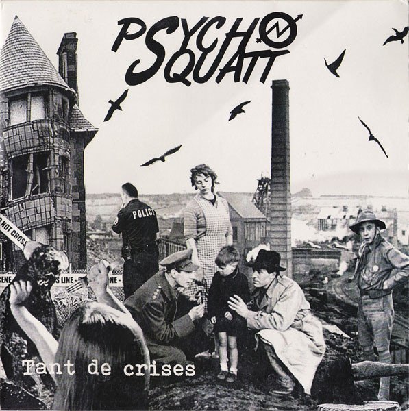 Psycho Squatt - Tant De Crises