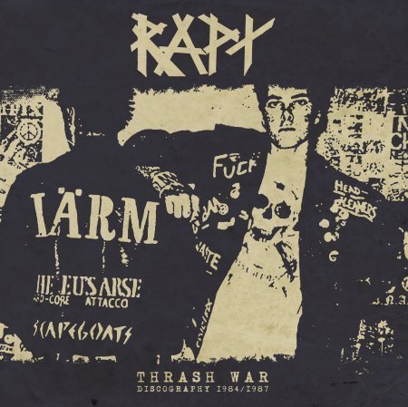 Rapt - Thrash War - Discography 1984/1987