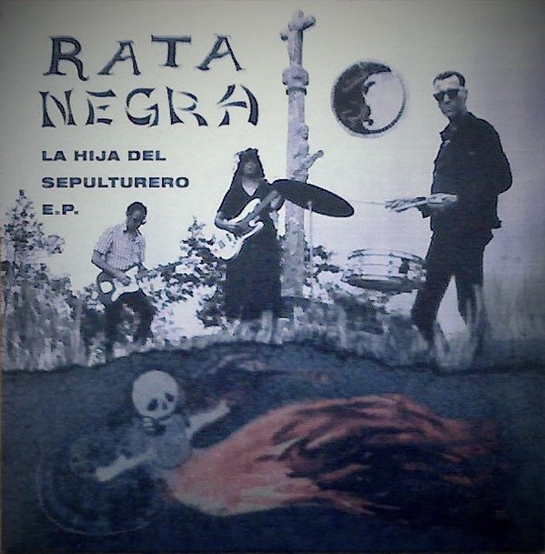 Rata Negra - La Hija Del Sepulturero E.P.